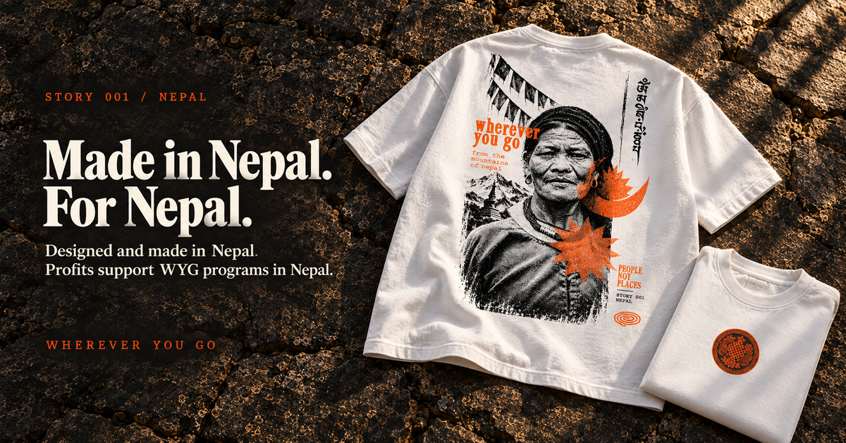WYG Story 001 Nepal shirts. Designed and made in Nepal, with profits supporting WYG programs in Nepal.